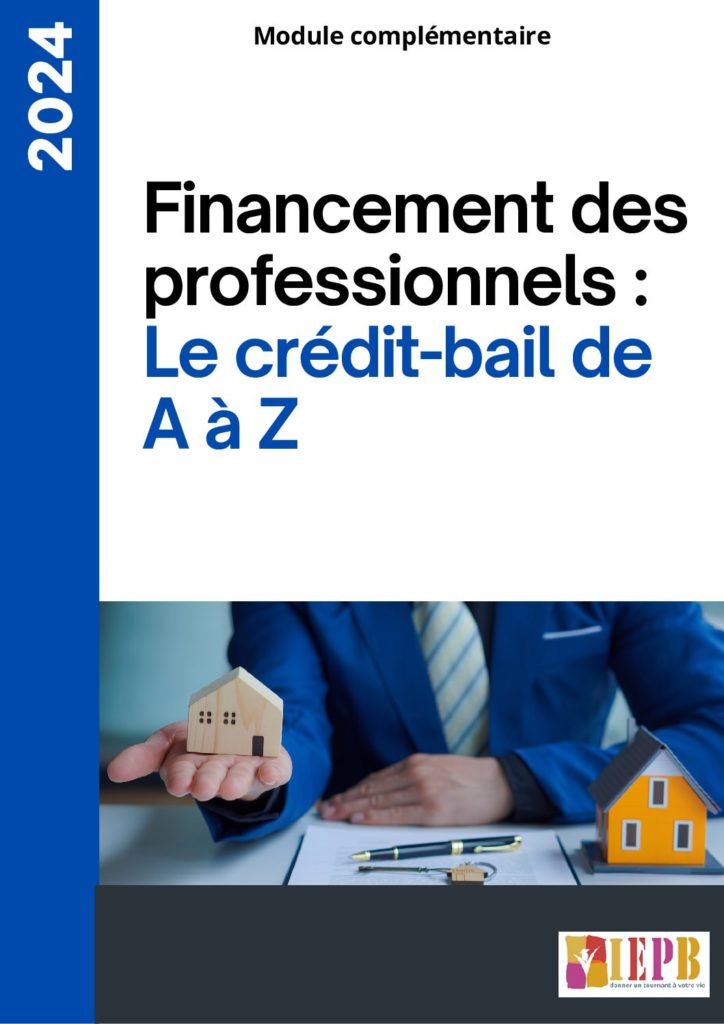 Financement des professionnels : Le crédit-bail de A à Z