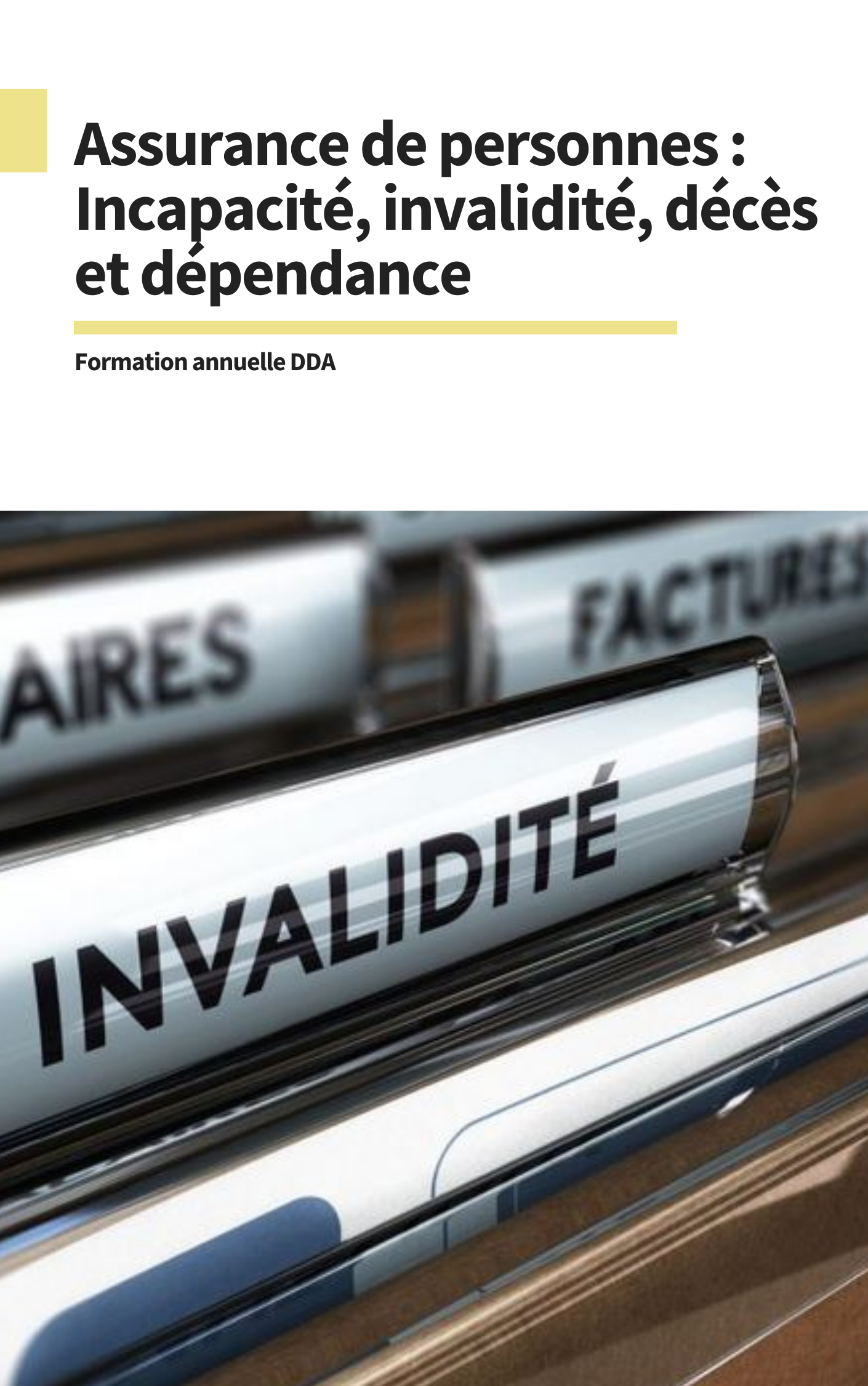 Assurance de personnes : Incapacité, invalidité, décès et dépendance